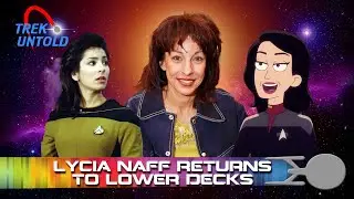 Лисия Нафф возвращается в роли капитана Сони Гомес в сериале &laquo;Звёздный путь: Нижние палубы&raquo; &mdash; мини-сериал &laquo;Звёздный путь: Нерассказанный&raquo;