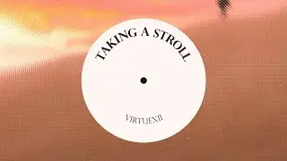Taking a stroll - VirtueXII