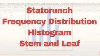 Видеоурок: как использовать Statcrunch для статистики — распределение частот, гистограмма, стебел...