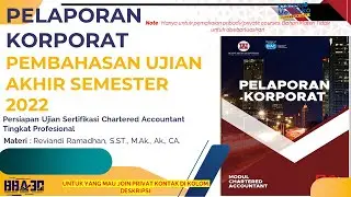 Pelaporan Korporat-Pembahasan UAS 2022 #baba3ducation #akuntansi #universitasindonesia #febui