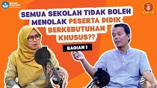 Giat Siniar : Menjadi Satuan Pendidikan Penyelenggara Inklusi, Apa yang harus dilakukan? Part 1