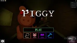 Playing Piggy #4 Because You Guys Love It