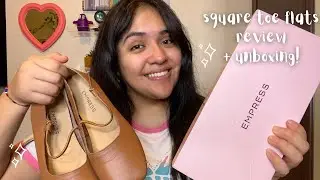 EMPRESS SQUARE TOE FLATS UNBOXING + REVIEW