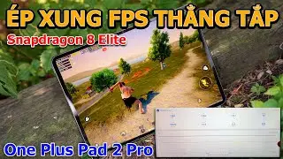 Oneplus Pad 2 Pro Ép Xung Snapdragon 8 Elite 3k Ultra HD 120FPS - FPS Thẳng Tắp Ngon Hơn Cả Ipad