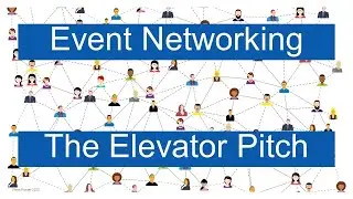 Event Networking and Your Elevator Pitch