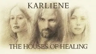Karliene - The Houses of Healing