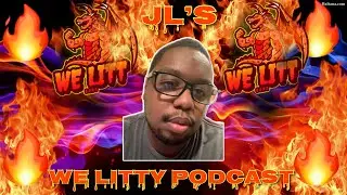 EP6 JL&rsquo;s We Litty Podcast | Wizards Defeat Celtics 116-107 Harrell Balled Out 🔥