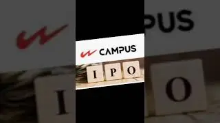 Campus Ipo Latest Updates Share Market #shorts