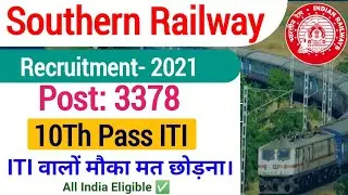 Southern Railway Apprenticeship Recruitment 2021| Southern Railway Apprentice Vacancy 2021 |3378Post