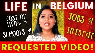 Tamil | LIFE IN BELGIUM ( Lifestyle, Housing, Transport, Education, Jobs & more )