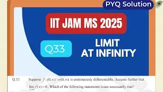 IIT JAM MS 2025 Q33 | Necessary Conditions from a Limit at Infinity