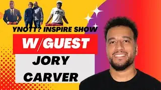 YNOTT? Inspire Show With Guest Jory Carver #YNOTT #Music #Inspire