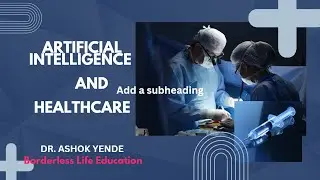 Borderless Life Education - Dr. Ashok Yende