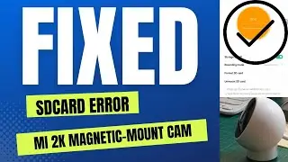 It's Finally Fixed--Mi 2K Magnetic-Mount Camera | Recurring SDcard Error No More
