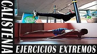 Calistenia: Los Ejercicios más Extremos