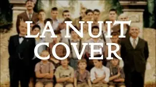 La Nuit - Les Choristes (Cover with lyrics)