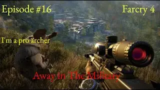 Away in The Military: Episode 16 - I'm a pro archer