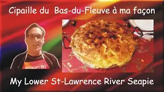 My Canadian Seapie / Cipaille du Canada à ma façon