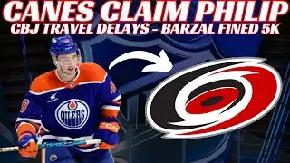 Breaking News: Oilers Philip Claimed on Waivers by Canes, Barzal Fined & CBJ Travel Delays, 3 Stars