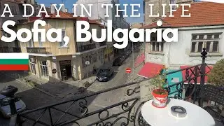 Sofia, Bulgaria: A Day in the Life at the Hostel, and Thrift Stores