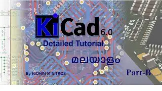 KiCAD 6.0 Tutorial &ndash; Part B 1 |How To Add Custom Logo To Your PCB| Malayalam |മലയാളം