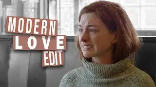 MODERN LOVE || Take Me as I Am, Whoever I Am