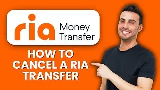 How to Cancel a Ria Transfer 🛑 Stop Your Transfer Safely