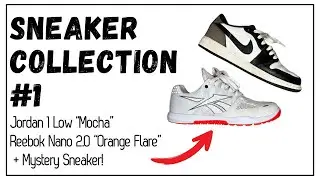 ASMR | SNEAKER COLLECTION #1 | Jordan 1 Low Mocha, Reebok + MYSTERY SNEAKER!