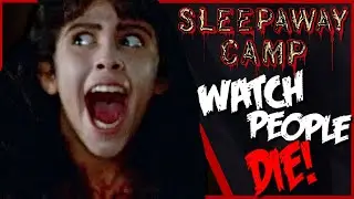 Sleepaway Camp (1983) СЧЕТ УБИЙСТВ