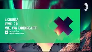 4 STRINGS - Jewel 2.0 (Mike Van Fabio Re-Lift Extended) [Amsterdam Trance]