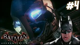 Batman Arkham Knight Gameplay Walkthrough Part 4 - 