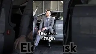 Elon Musk life style #elonmusk #shorts #billionaire #entrepreneur #success #lifestyle
