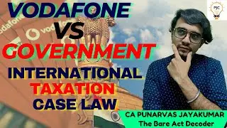 CA final Direct Tax Practical Case International Taxation| Vodafone vs Government
