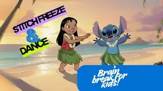 Stitch Freeze and dance game - brain break for kids 