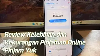 Review Kelebihan dan Kekurangan Pinjaman Online Pinjam Yuk Terbaru