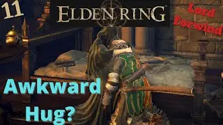 Awkward Hug! - Elden Ring Ep. 11