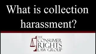 What is collection harassment? Attorney Kimberly Wochholz explains.