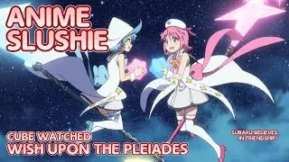 Cube Watched Wish Upon the Pleiades