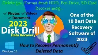 How To Recover Permanently Deleted Files on PC Step by Step Tutorial in Sinhala | Disk Drill | 2023