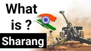 What is शारंग ? Sharang Artillery Gun | Why in News ? Current Affairs 2020 UPSC