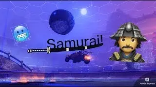 Samurai! A Rocket League Montage