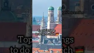 Top 10 Things to do in Munich 🇩🇪😉😍