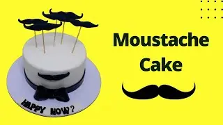 Moustache Cake Design For Dad | Birthday Cake for Father
