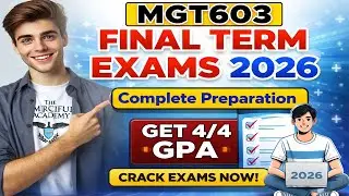 MGT603 Final Term Preparation 2026 | MGT603 Final Term Paper 2026 | The Merciful Academy