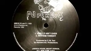 C. M. Toni - Hustle Ain't Over [PARTNERS INC - PI 1203]