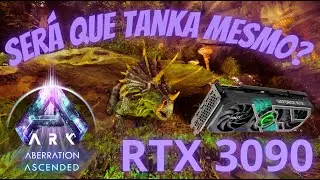 ARK Survival Ascended Aberration - Teste de FPS com a RTX 3090
