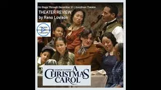 Episode 37: A Christmas Carol at Goodman is a joyful tradition