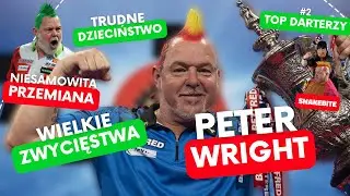 TOP DARTERZY #2 PETER WRIGHT: OD ZERA DO MILIONERA