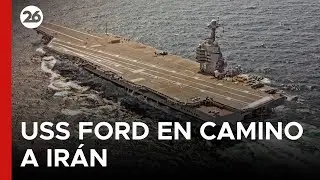 🚨 TENSI&Oacute;N ENTRE IR&Aacute;N Y EE. UU. | Se orden&oacute; el traslado de su portaaviones USS Gerald R. Ford