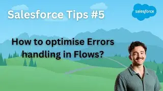 Creative ways to manage Salesforce Flow Errors Handling